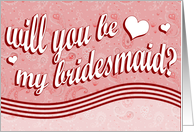 will you be my bridesmaid? card