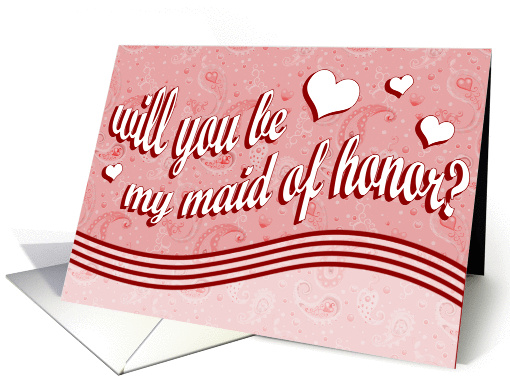 will you be my maid of honor? card (275568)