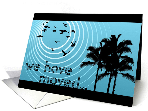 we have moved... (sunscene) card (691104)