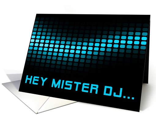 hey mister dj... THANK YOU! card (703524)