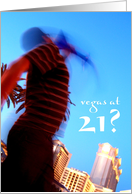 vegas at 21? happy birthday card