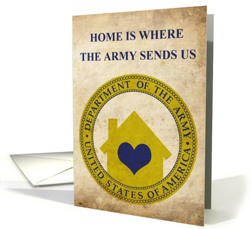 home is where the army sends us card (721959)