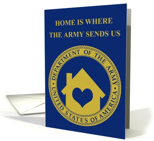 home is where the army sends us card (721963)
