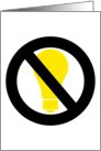 no incandescent bulbs : environmental messages card