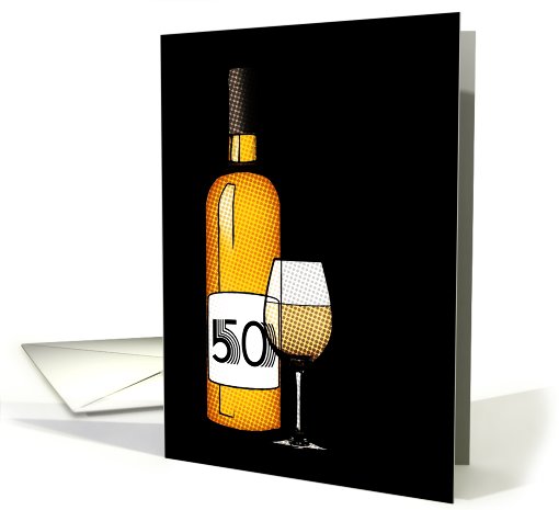 50th birthday : halftone wine bottle and glass card (745235)