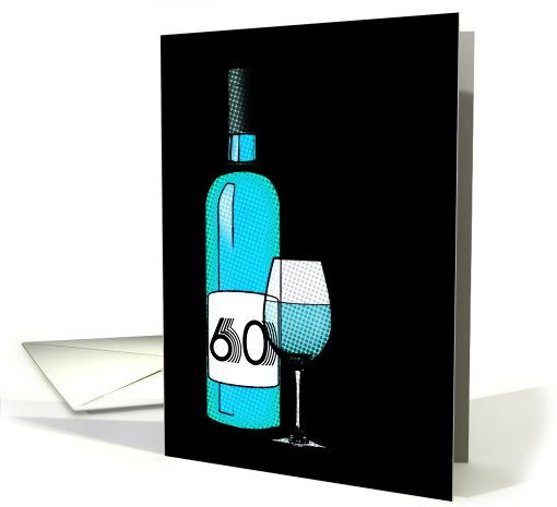 60th birthday : halftone wine bottle and glass card (745237)
