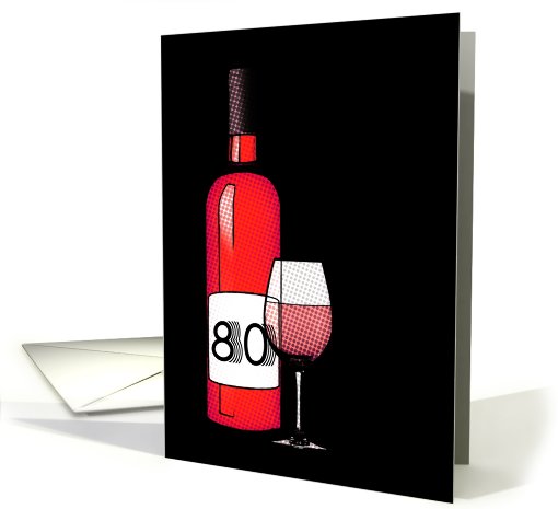 80th birthday : halftone wine bottle and glass card (745243)