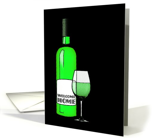 welcome home toast! : halftone wine bottle card (745650)