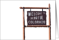 welcome to colorful colorado sign card