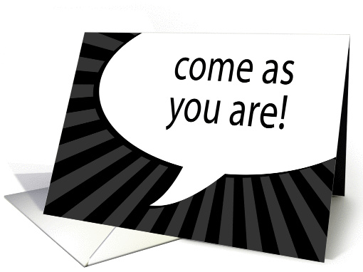 come as you are! comic speech bubble invitation card (904350)