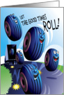 Birthday, Cartoon Tires, Let The Good Times Roll! card