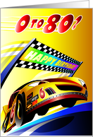 0 to 80? Race car crossing Happy Birthday finish line. Age specific. card