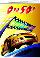 0 to 50? Race car crossing Happy Birthday finish line. Age specific. card