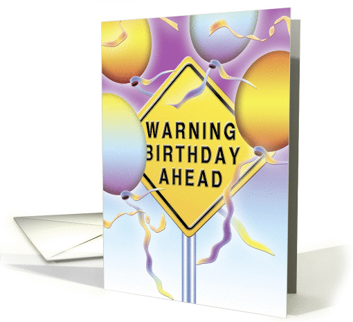 Warning Birthday Ahead card (241738)