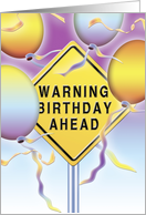 Warning Birthday Ahead card