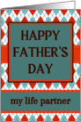 For Life Partner Father’s Day with Argyle Design Geometric Pattern card