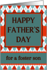 For Foster Son Fathers Day with Argyle Design in Aqua and Orange card