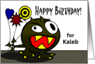 For Kaleb Birthday Monster with Balloons and Toothy Grin card