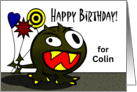For Colin Birthday Monster with Balloons and Name Specific card