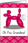 Funny Belated Birthday for Grandma with Poodle Balloon in Pink card