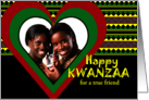 For Friend Kwanzaa Custom with Add Your Photo Heart and Patterns card