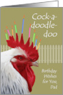 Rooster Birthday for Dad from Son with Cock-a-doodle-doo card