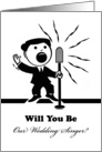 Will You be Our Wedding Singer? Retro Singer at the Microphone card