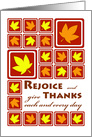 Belated Thanksgiving, Rejoice and Give Thanks Each and Every Day card