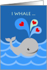 I Whale Always Love You Valentine’s Day Whale and Hearts card