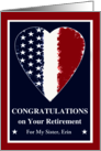 For Sister Military Retirement with Custom Front and Patriotic Heart card