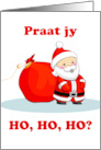 Do you speak Ho Ho Ho Christmas in Afrikaans with Santa card