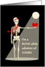 Valentine’s Day Female Skeleton Bone-afide Secret Admirer card