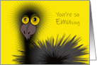 Funny Friendship You’re So Emusing with Wacky Emu card