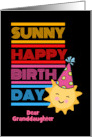 Granddaughter Birthday Custom Front with Happy Colorful Words and Sun card