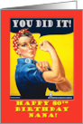 Nana 80th Birthday with Rosie the Riveter You Did It card