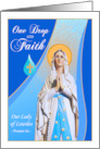 Our Lady of Lourdes Feast Day February 11 One Drop and Faith card