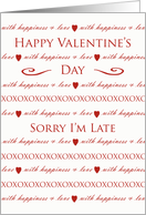 Belated Valentine’s Day Sorry I’m Late Word Text Design card