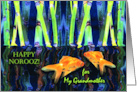 Norooz for a Grandmother with Goldfish in Water and Reeds card