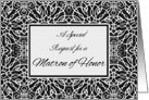 Matron of Honor Invitation, Elegant Design card