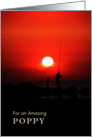 For Poppy Grandparents Day with Fishing at Sunset Scene card