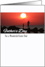 Father’s Day for Foster Dad with Fishing at Sunset Photo card