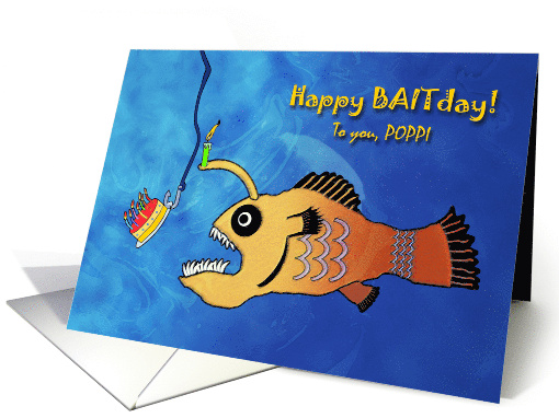 Funny Birthday for Poppi, Anglerfish Baitday card (1005323)