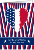 For Partner July Fourth Wishes with Patriotic American Heart card