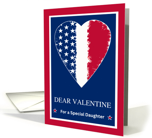 For Daughter Valentines Day Military with Patriotic Heart Design card