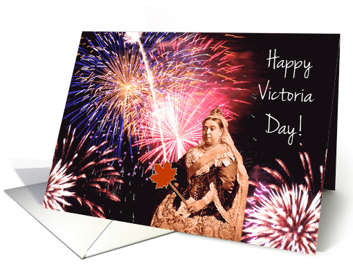 Victoria Day, Queen Victoria with Maple Leaf Wand & Fireworks card