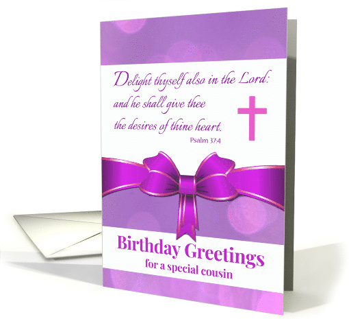 For Cousin Birthday with Psalm 37 4 Scripture in Purple with Bow card
