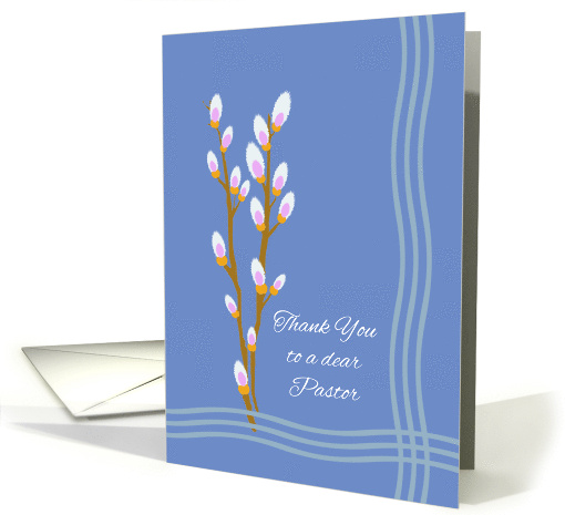 Pastor Thank You Sympathy with Pussy Willow Branches Illustration card