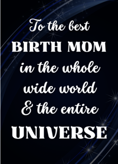 For Birth Mom Mother...