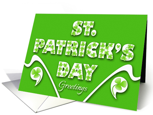 St Patrick's Day Greetings with Shamrock Decorated Letters card