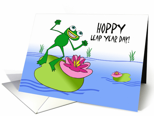 Leap Year Day, Happy and Hoppy Frog on Lily Pad card (1066101)